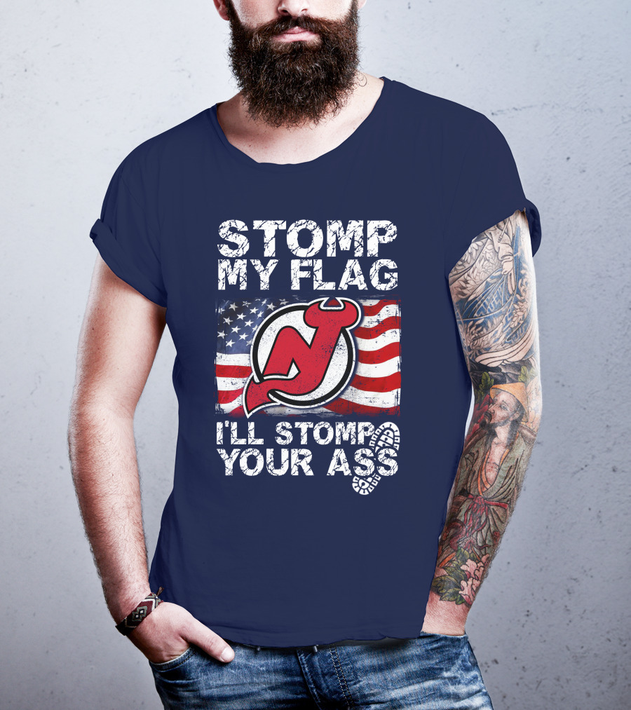 Stomp My Flag New Jersey Devils I'll Stomp Your Ass T-Shirt
