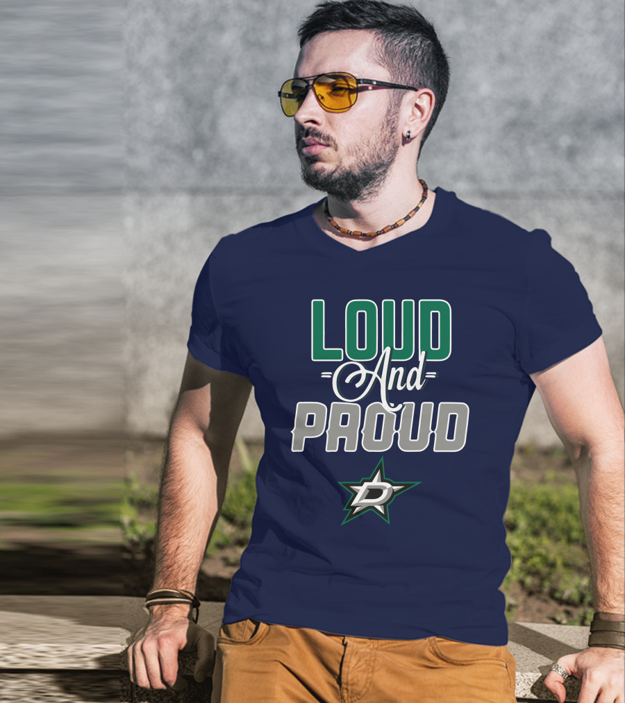 Louд And Proud Dallas Stars T-Shirt