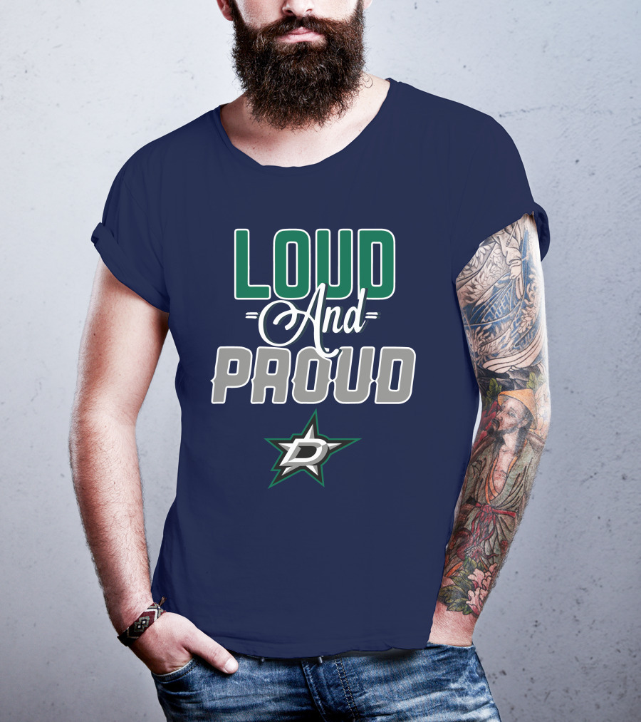 Louд And Proud Dallas Stars T-Shirt