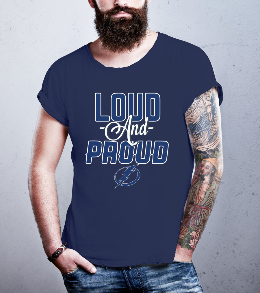 Loud And Proud Tampa Bay Lightning T-Shirt