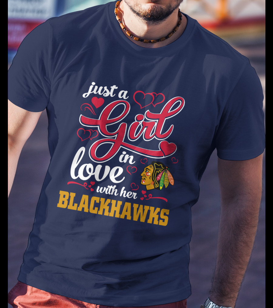 Just A Girl In Love With Her Chicago Blackhawks T-Shirt
