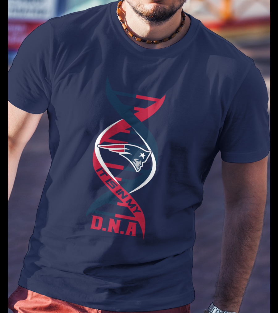 New England Patriots It Is In My DNA T-Shirt
