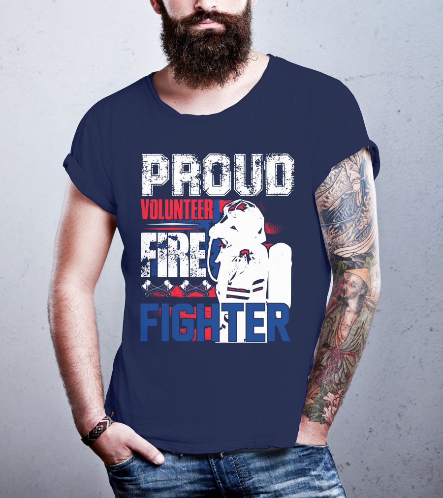 Proud Volunteer Firefighter T-Shirt
