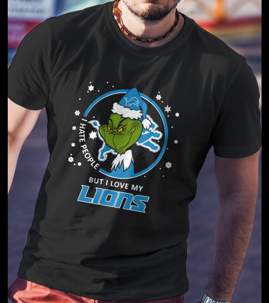 I Hate People But I Love My Lions Detroit Lions Grinch Christmas T-Shirt