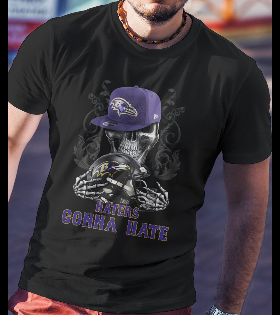 Baltimore Ravens Haters Gonna Hate Skull With Helmet And Cap T-Shirt