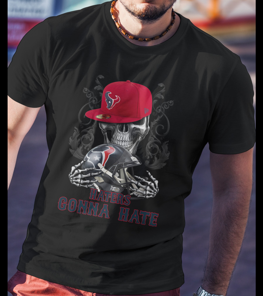 Haters Gonna Hate Ds001-13 Houston Texans Skull Helmet And Cap T-Shirt