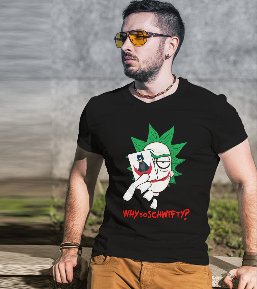 Why So Schwifty? Joker Rick And Batman Mashup T-Shirt