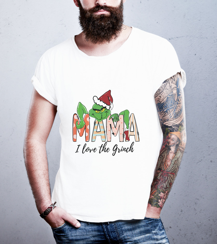 Mama I Love The Grinch Santa Hat Christmas Letters T-Shirt