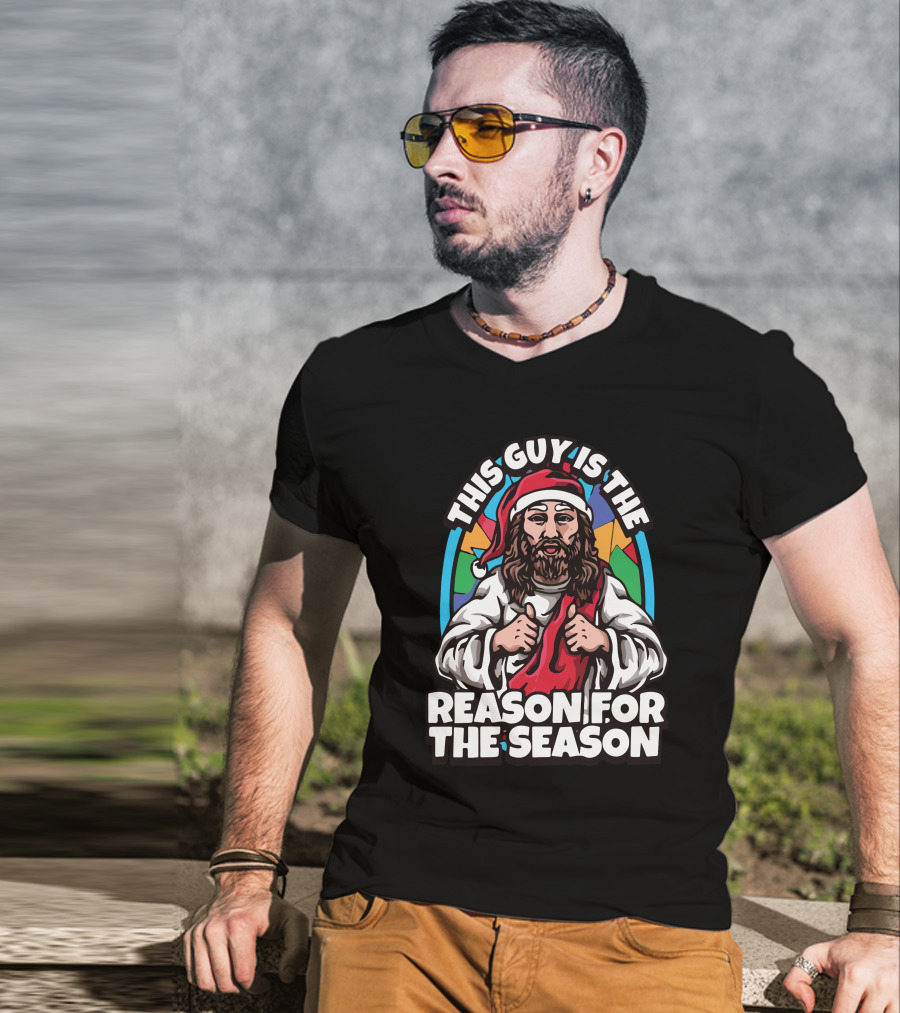 This Guy Is The Reason For The Season Santa Hat Jesus T-Shirt