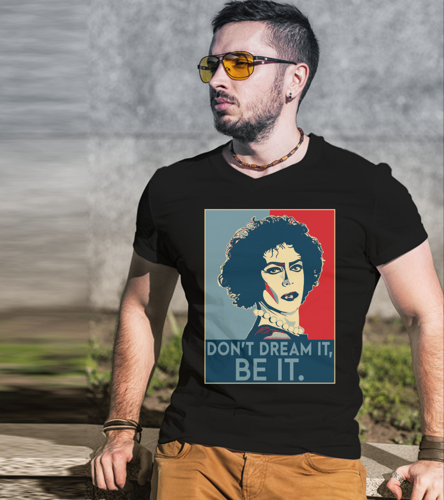 Frank N Furter Don't Dream It Be It The Rocky Horror Picture Show Vintage Pop T-Shirt