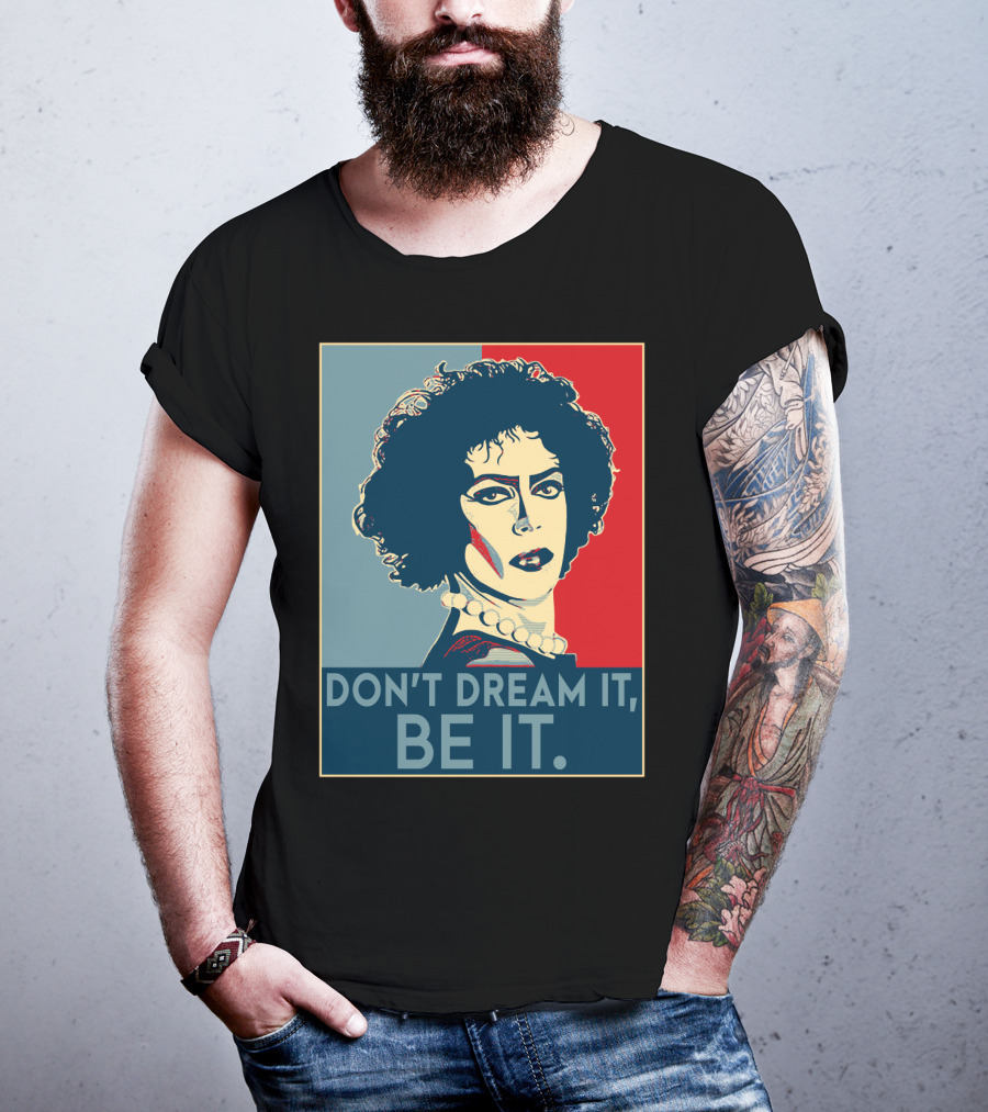 Frank N Furter Don't Dream It Be It The Rocky Horror Picture Show Vintage Pop T-Shirt