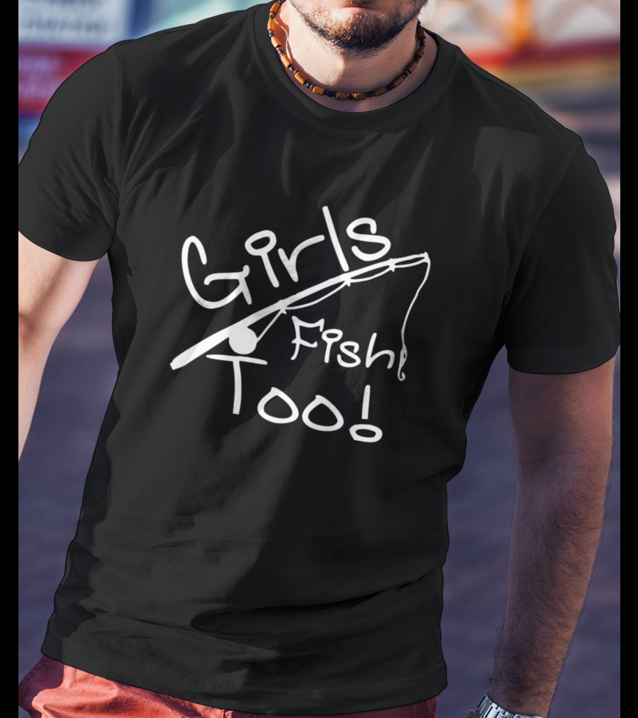 Girls Fish Too Bold White Graphic With Fishing Rod T-Shirt