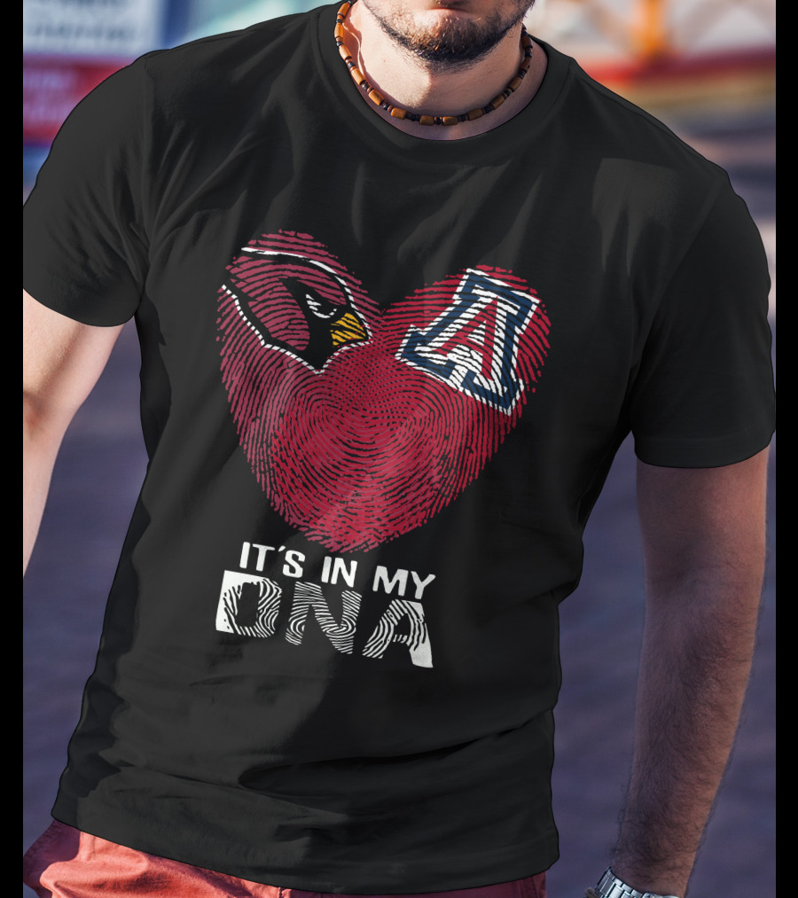 Cardinals Arizona Wildcats Heart It's In My Dna T-Shirt