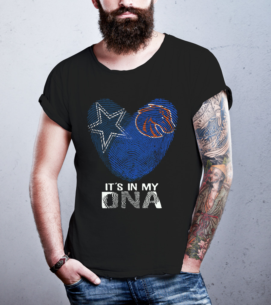 Cowboys Star Boise State Broncos It's In My DNA T-Shirt