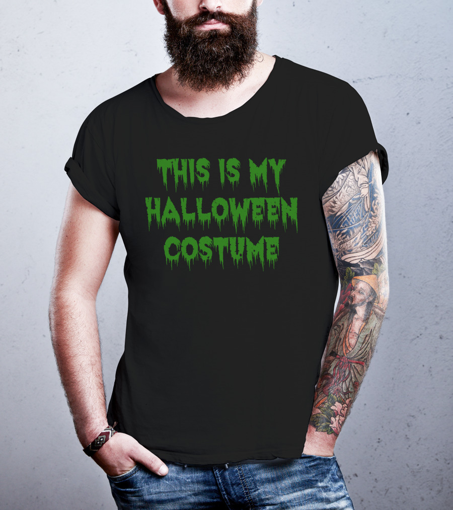 This Is My Funny Halloween Costume Dripping Green Text T-Shirt