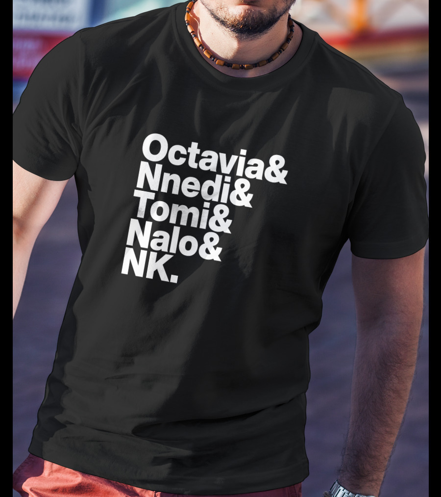 Sistah Scifi Octavia Nnedi Tomi Nalo NK Literature Icon List T-Shirt