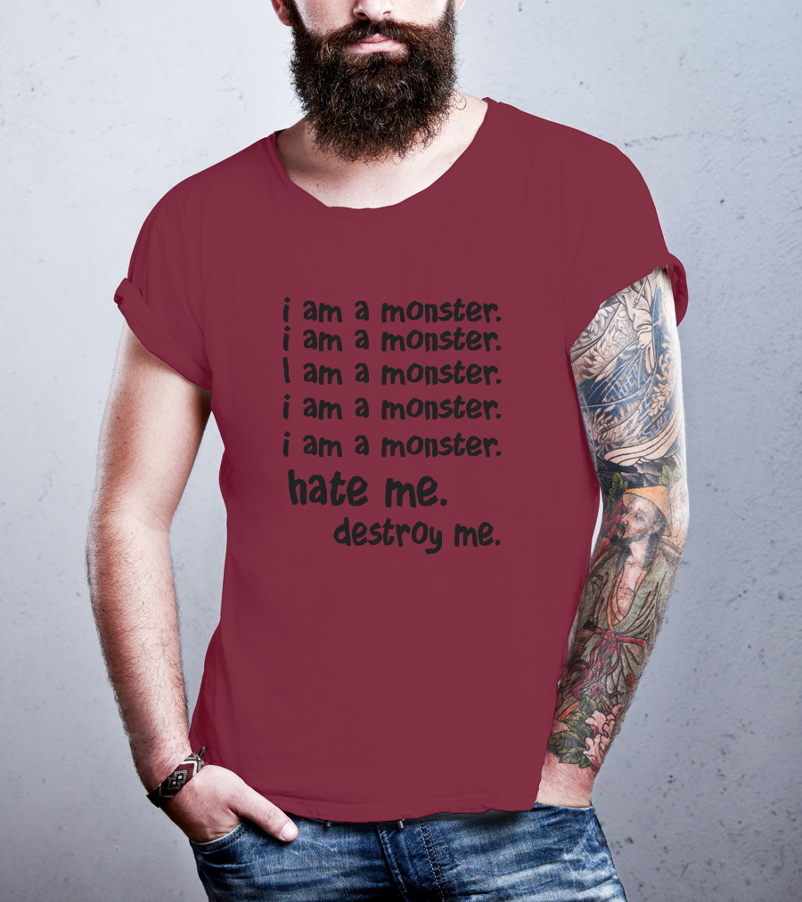 I Am A Monster Hate Me Destroy Me Pete Wentz Fall Out Boy Lyric T-Shirt