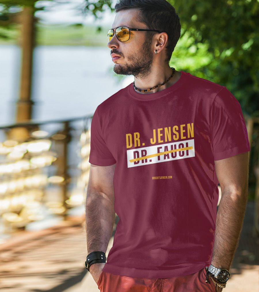 Dr Scott Jensen Dr Jensen Dr Fauci T-Shirt