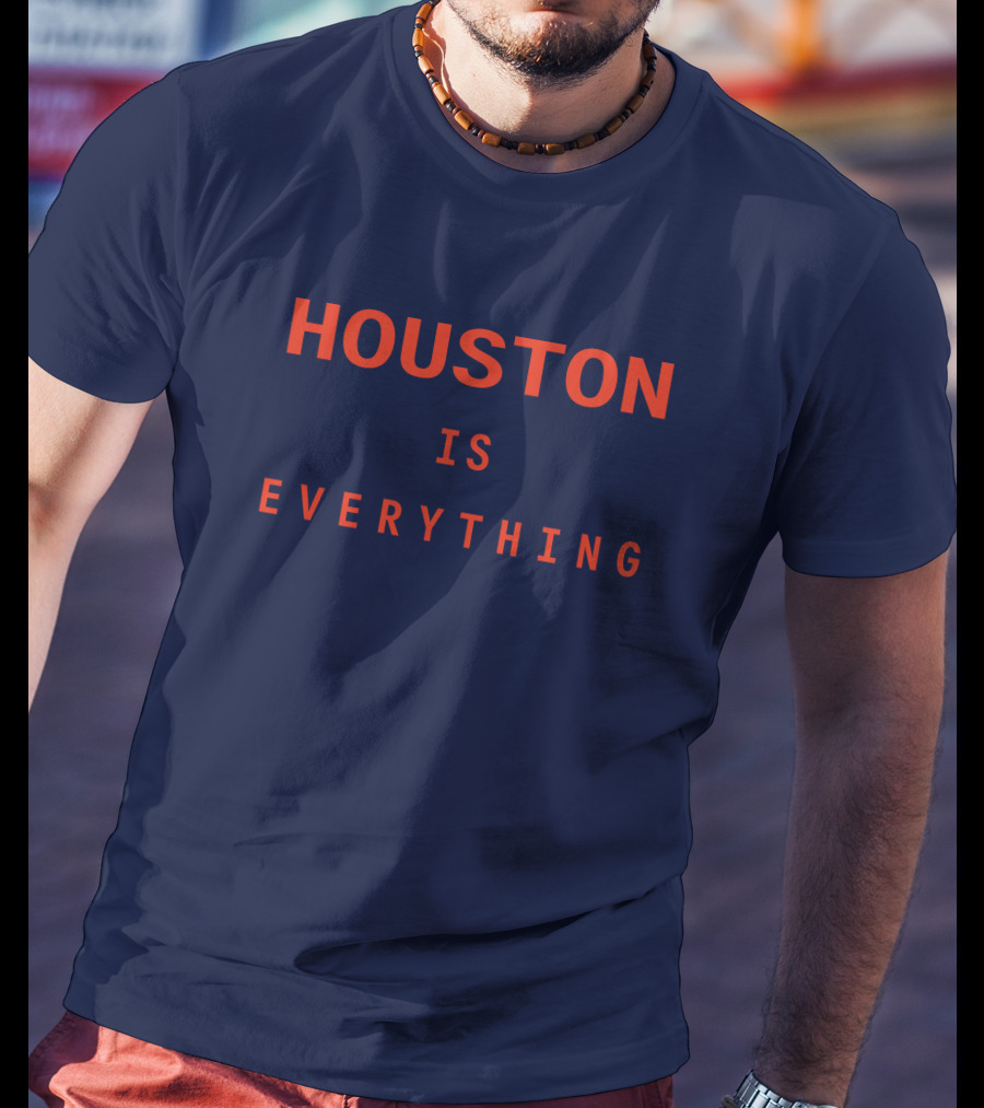 Sam And Davy Houston Is Everything Kendall Graveman T-Shirt