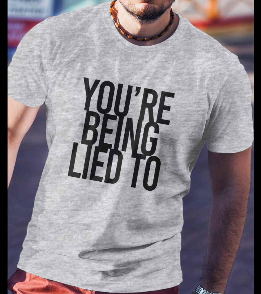 Cissy LaLa You're Being Lied To KrisFromBaltimore T-Shirt
