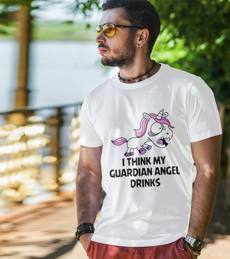 I Think My Guardian Angel Drinks Angry Unicorn T-Shirt