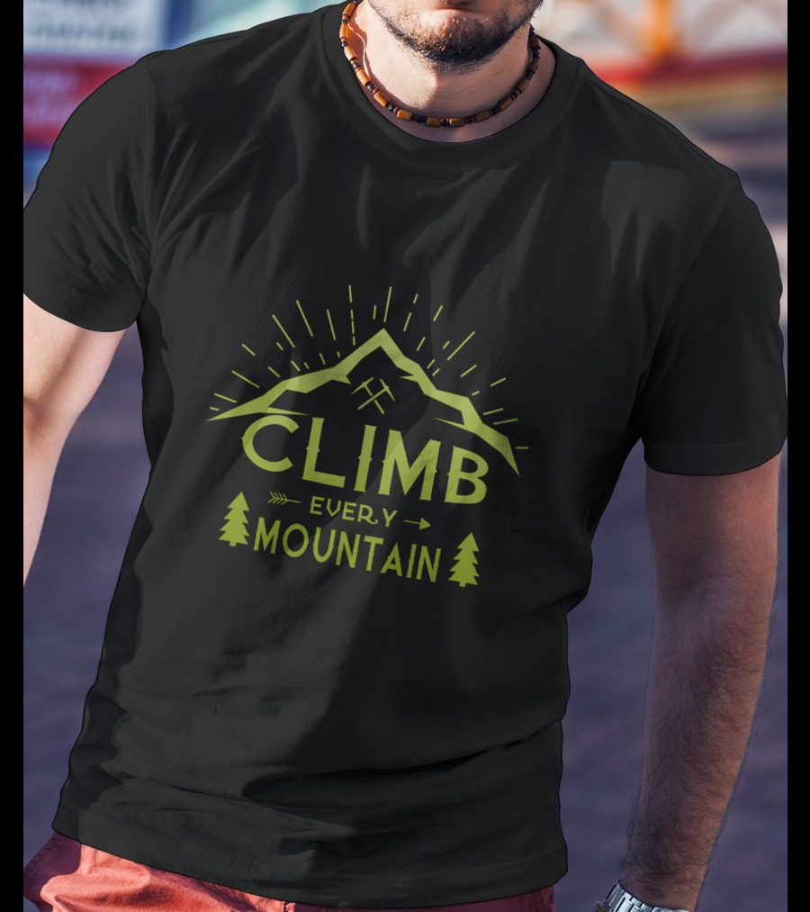 CLIMB Every Mountain Adventure With Trees And Sunburst T-Shirt
