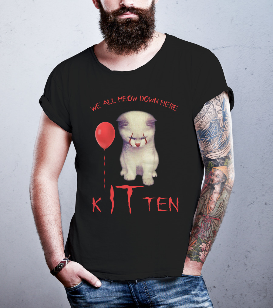 We All Meow Down Here Kitten T-Shirt