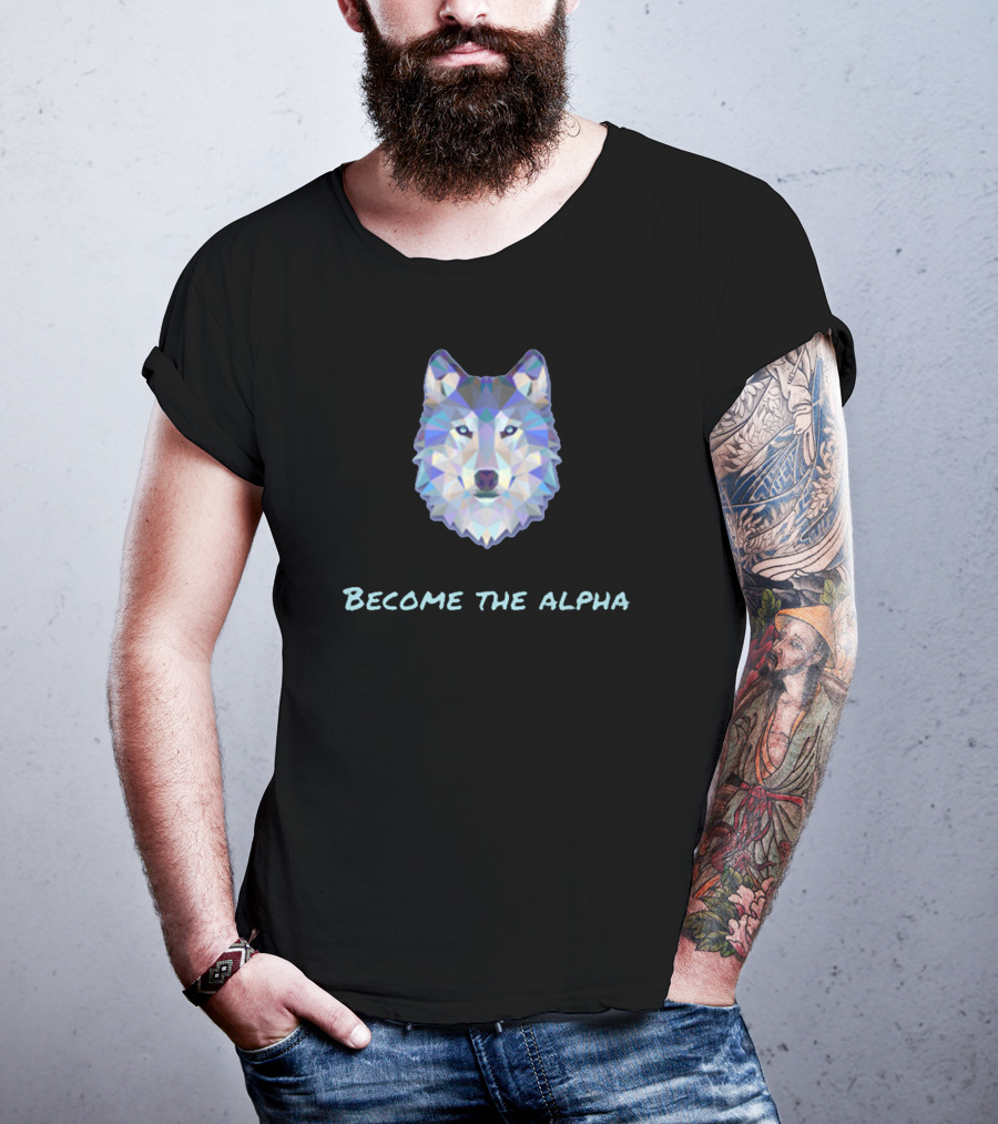 Become The Alpha Wolf Poly T-Shirt