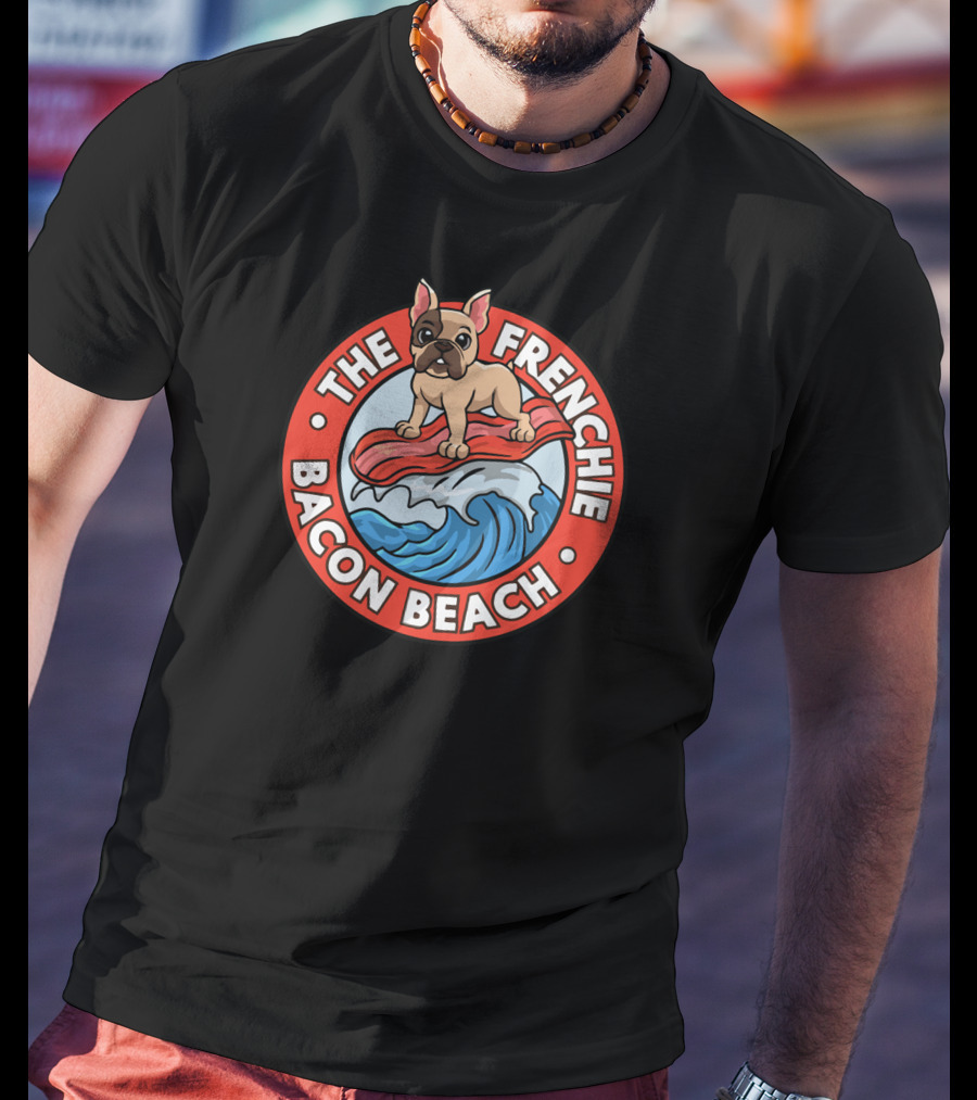 The Frenchie Bacon Beach Surf Wave T-Shirt