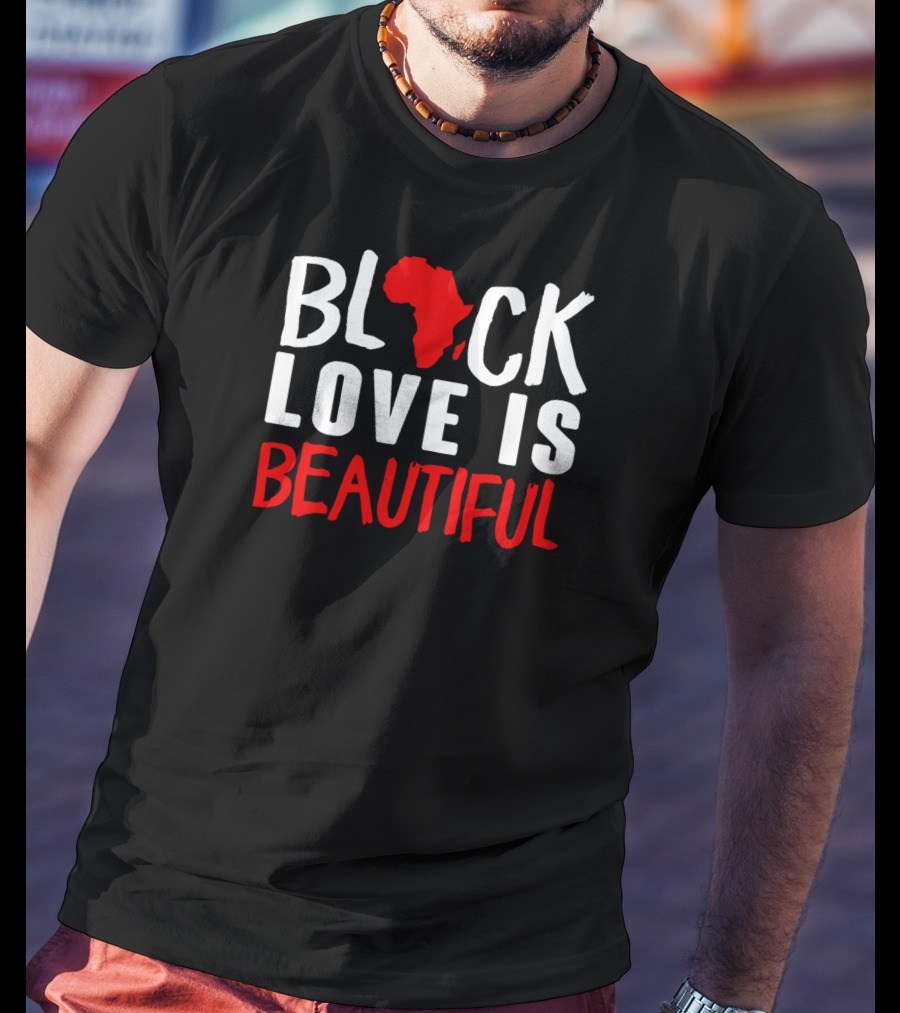 Black Love Is Beautiful Africa Map T-Shirt