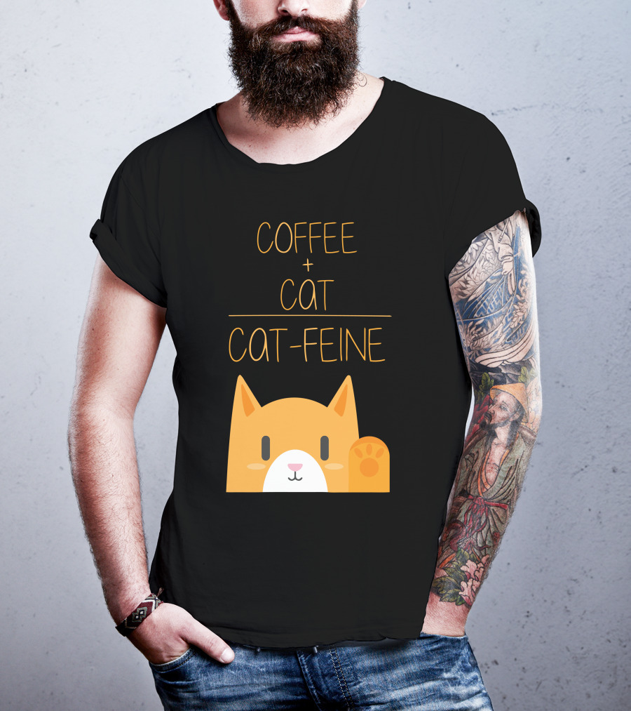 COFFEE CAT CAT-FEINE T-Shirt