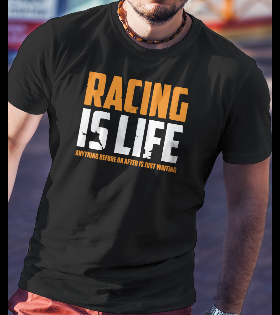 Racing Is Life Anything Before Or After Is Just Waiting Steve McQueen T-Shirt