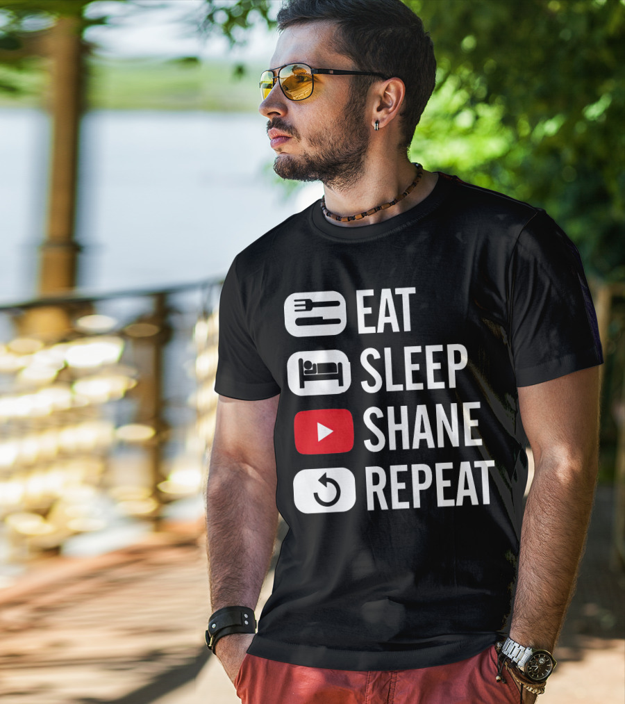 Eat Sleep Shane Repeat T-Shirt