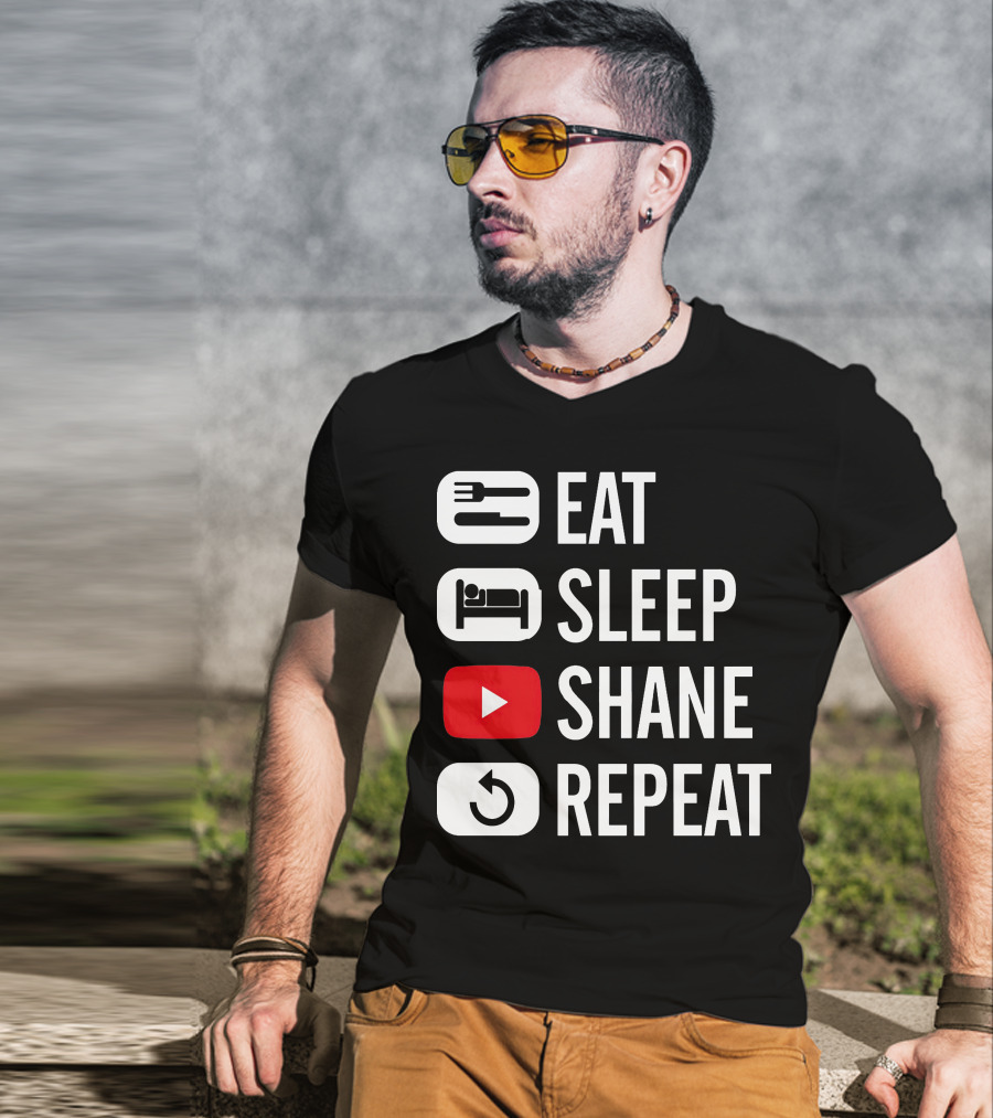 Eat Sleep Shane Repeat T-Shirt