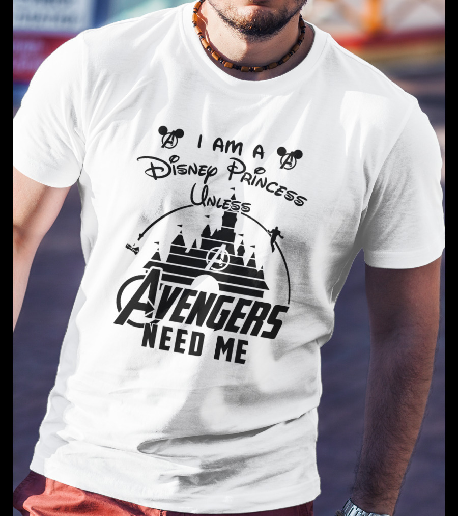 I Am A Disney Princess Unless Avengers Need Me Marvel Crossover Disney Castle Icons T-Shirt