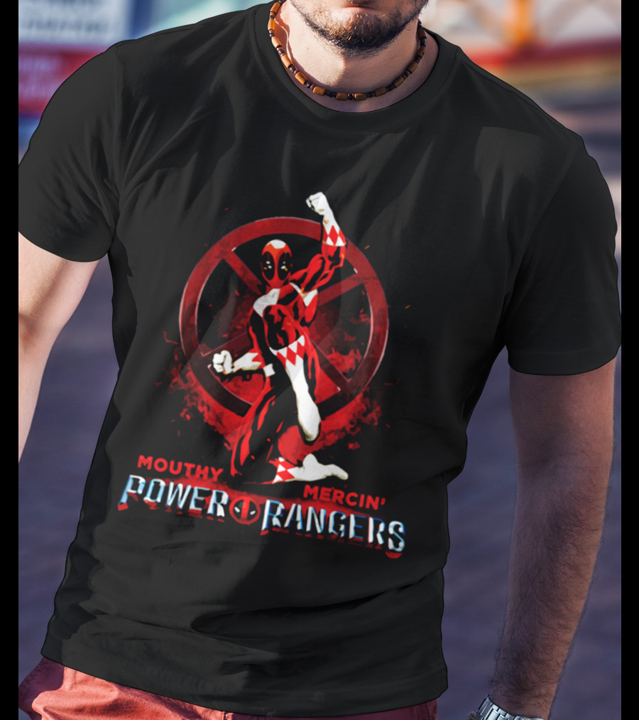 Mouthy Mercin' Power Of Rangers Crossover With Deadpool T-Shirt