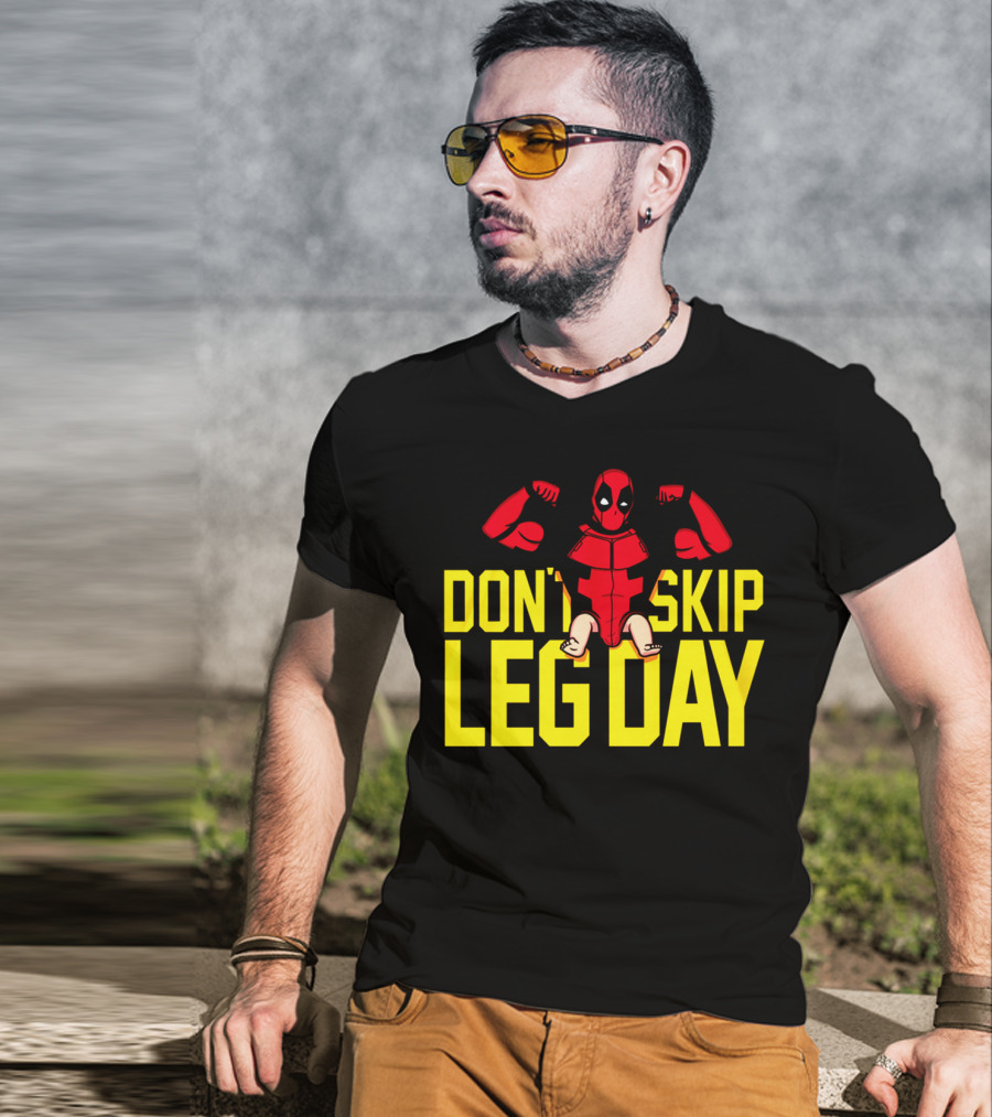 Don't Skip Leg Day Deadpool Gym Workout Motivation T-Shirt