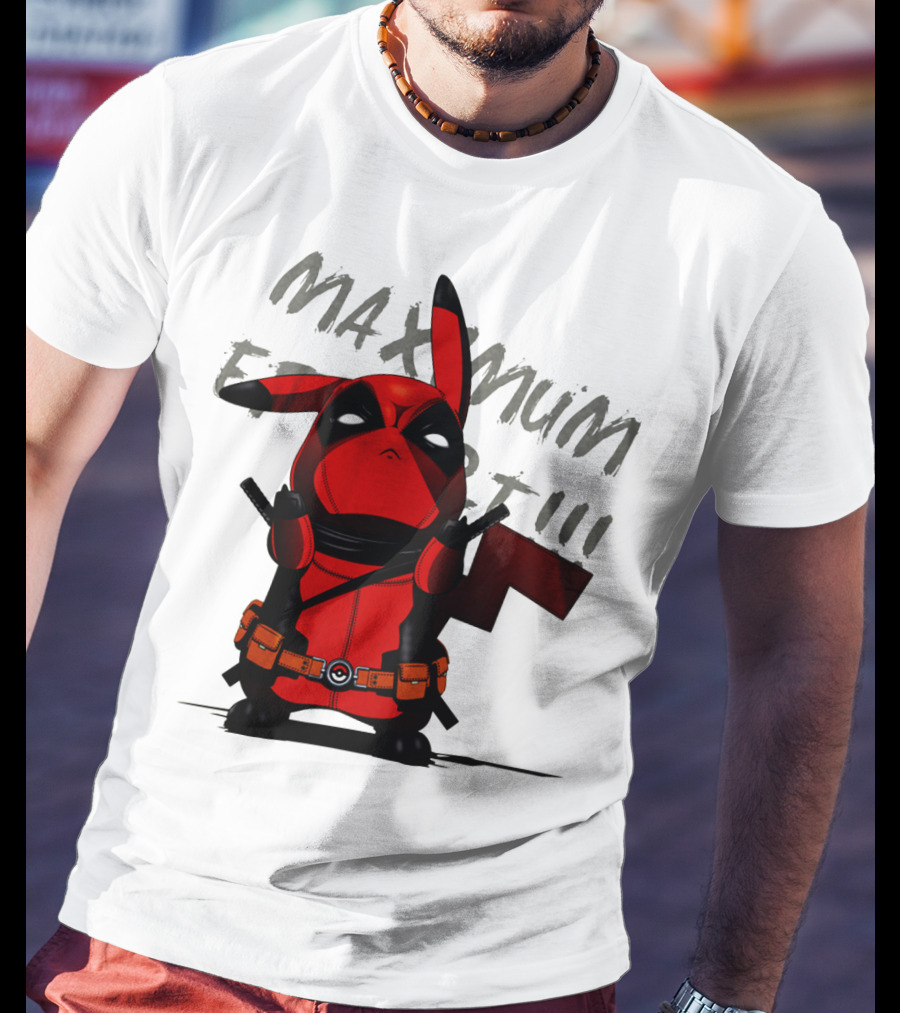 Pikachu Deadpool Maximum Effort T-Shirt