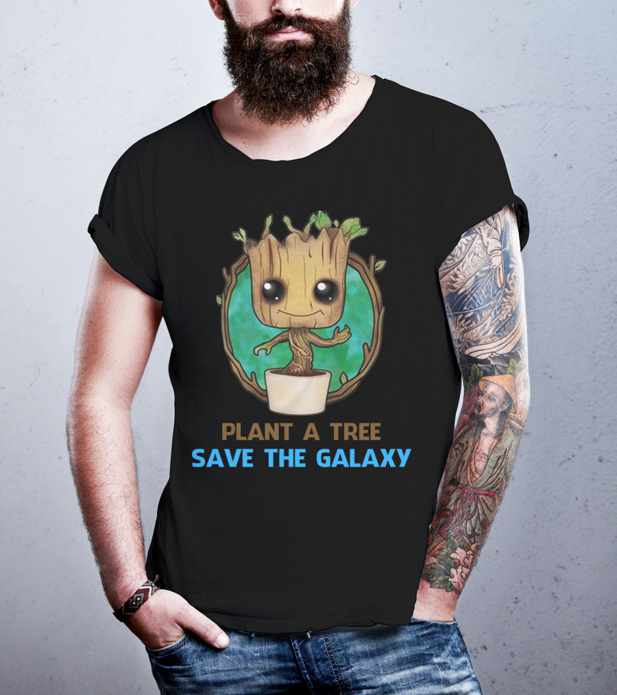 Groot Plant A Tree Save The Galaxy Environmental Message T-Shirt