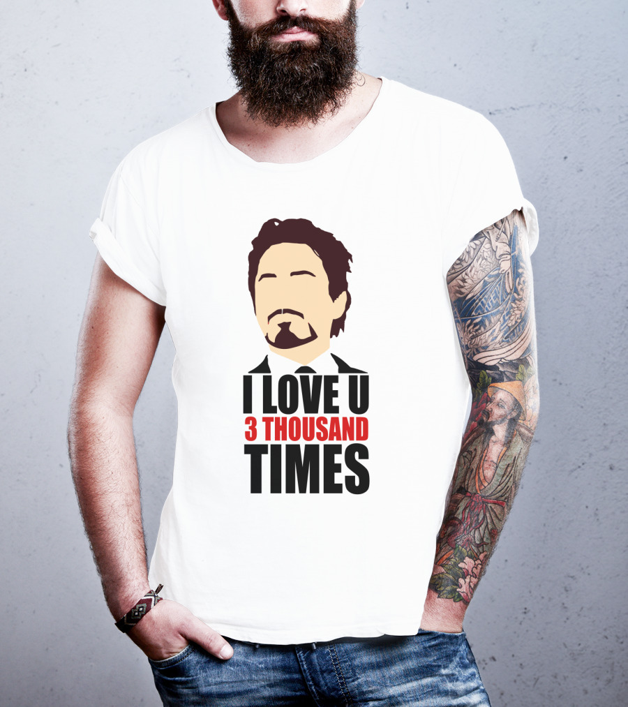 Tony Stark I Love U 3 Thousand Times Avengers T-Shirt
