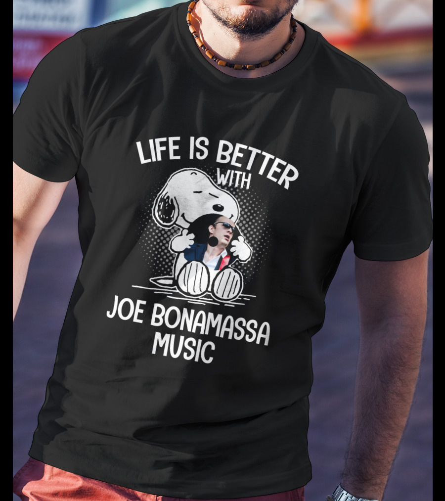 Life Is Better With Snoopy Embracing Joe Bonamassa Music T-Shirt