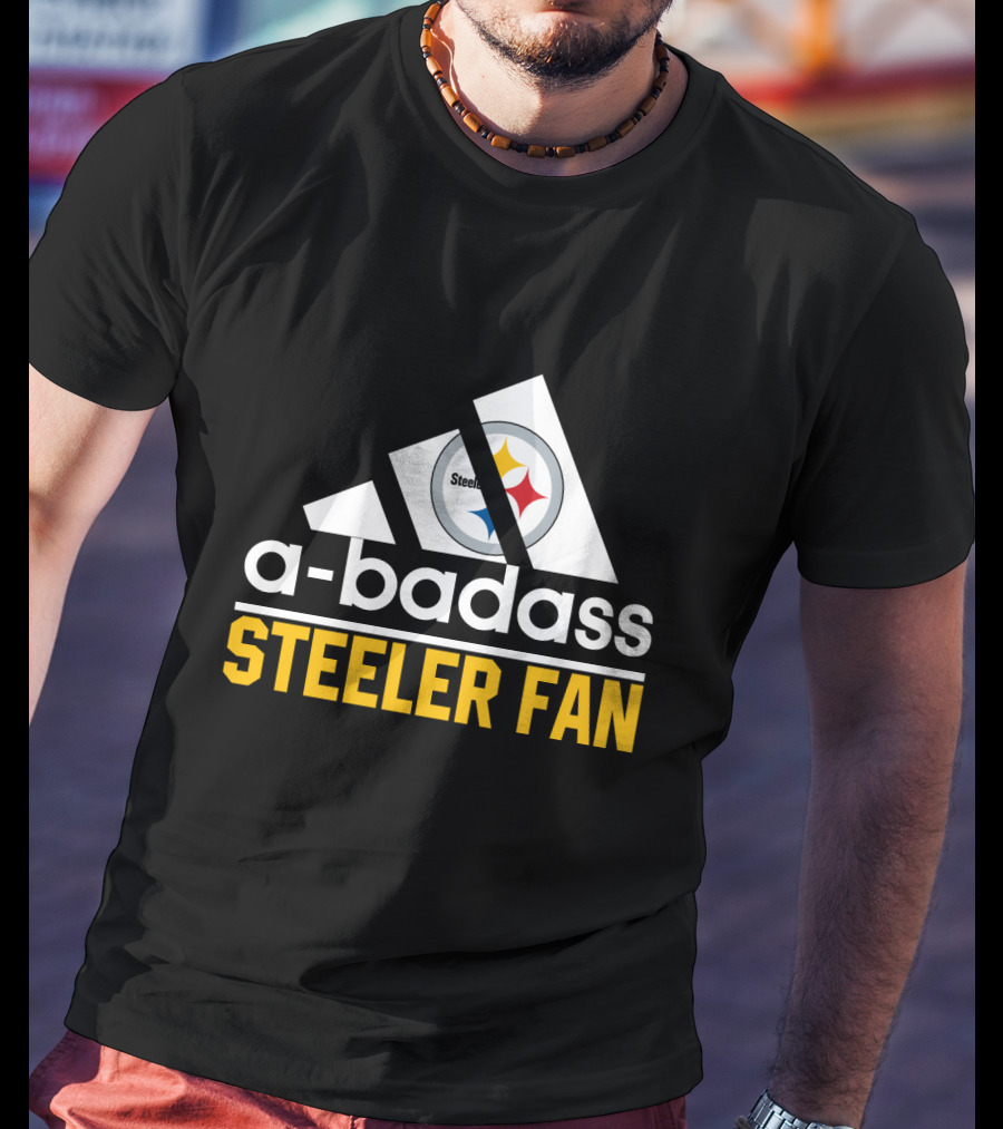 A-Badass Steeler Fan Pittsburgh Steelers T-Shirt