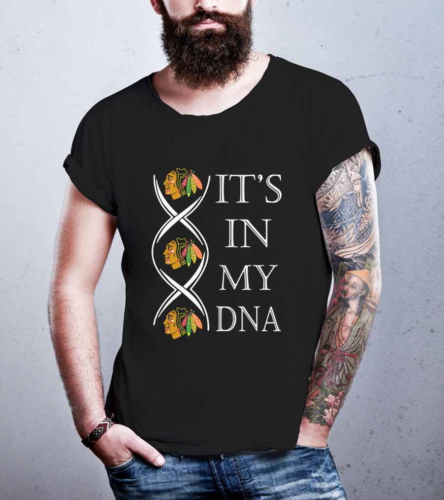 Chicago Blackhawks It's In My DNA T-Shirt