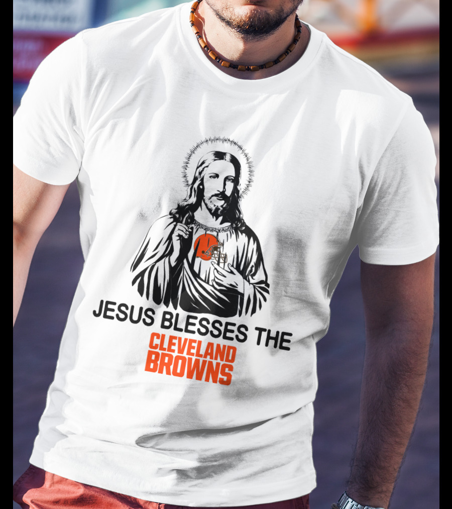 Jesus Blesses The Cleveland Browns T-Shirt