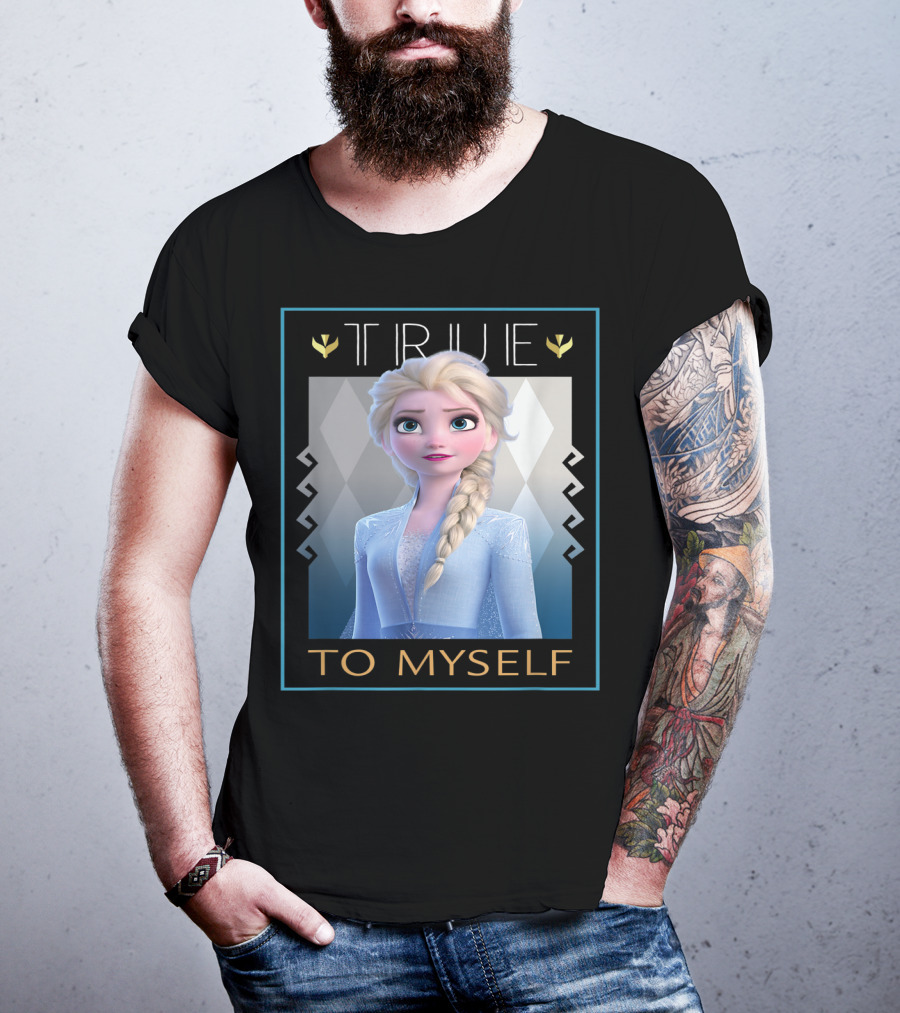 True To Myself Frozen Disney Films T-Shirt