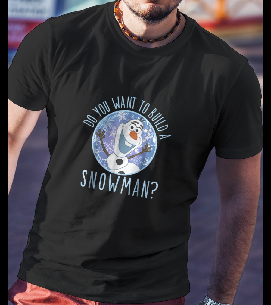 Do You Want To Build A Snowman Disney Films T-Shirt