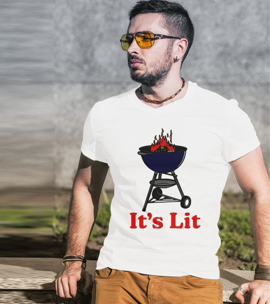 Middleclassfancy It's Lit BBQ Grill Humor T-Shirt