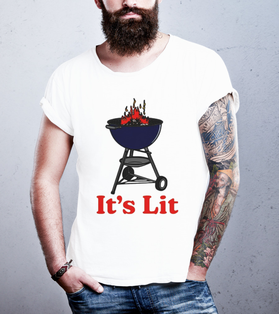 Middleclassfancy It's Lit BBQ Grill Humor T-Shirt