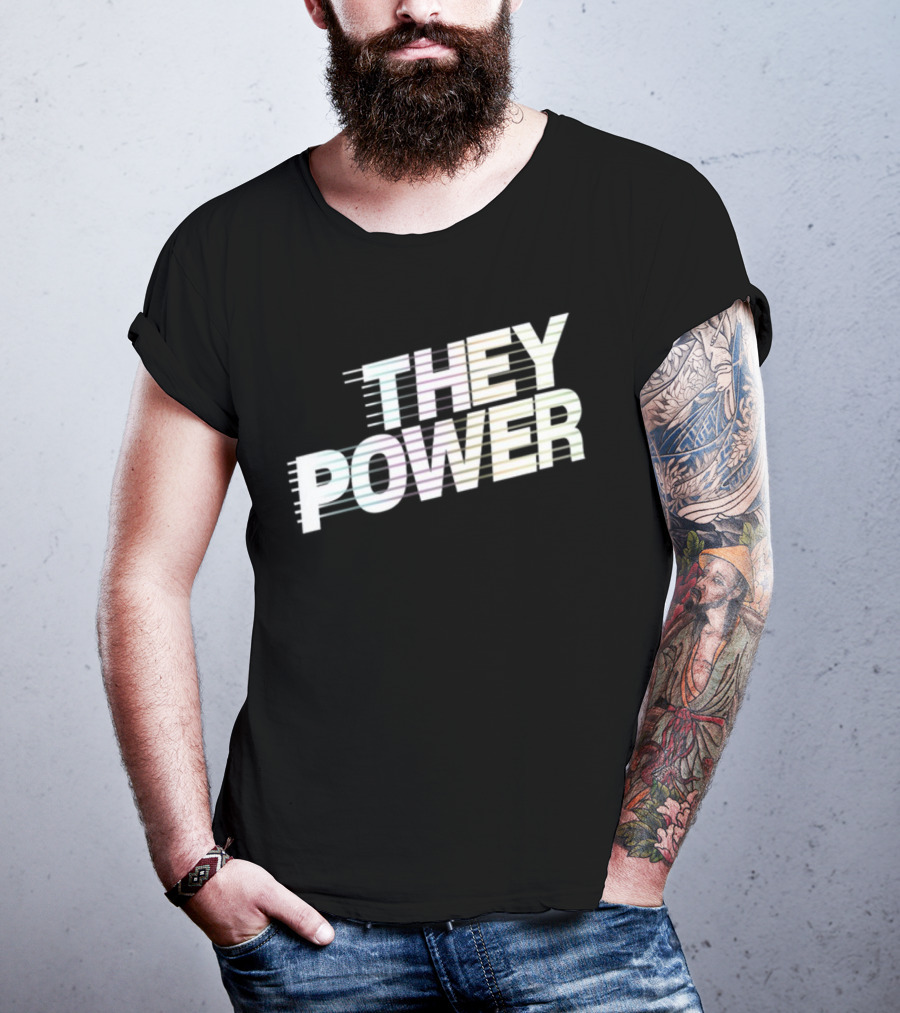 They Power Text With Dynamic Horizontal Line Elements T-Shirt