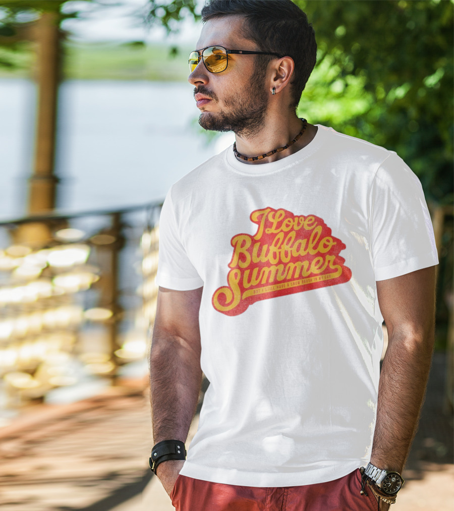I Love Buffalo Summer Boy I Still Have A Snow Brush In My Car T-Shirt